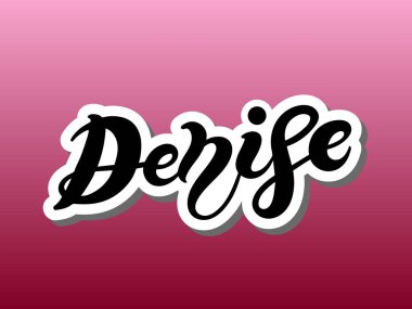 Denise mi? Kadın ismi. El çizimi harfler. Vektör çizimi. Doğum günü afişi için en iyisi