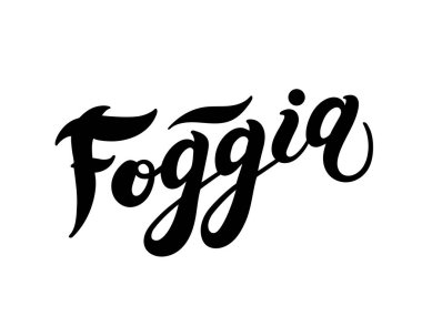 Foggia. The name of the Italian city in the region of Puglia. Hand drawn lettering. Vector illustration. Best for souvenir products.