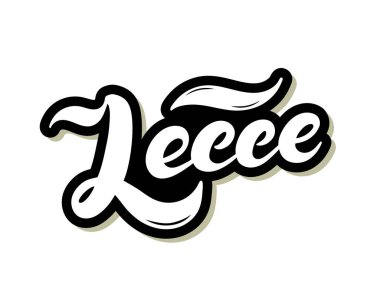 Lecce. The name of the Italian city in the region of Puglia. Hand drawn lettering. Vector illustration. Best for souvenir products.