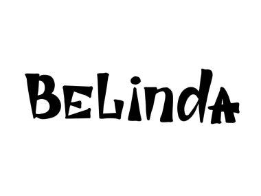 Belinda. Woman's name. Hand drawn lettering. Vector illustration. Best for Birthday banner