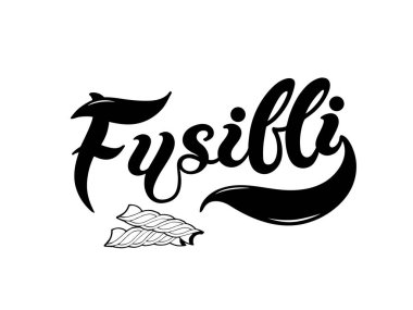 Fusilli. İtalyanca makarnanın adı. El çizimi harfler. Vektör çizimi. Resimler restoran ya da kafe menüsü tasarımı için harikadır