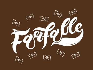 Farfalle. İtalyanca makarnanın adı. El çizimi harfler. Vektör çizimi. Resimler restoran ya da kafe menüsü tasarımı için harikadır