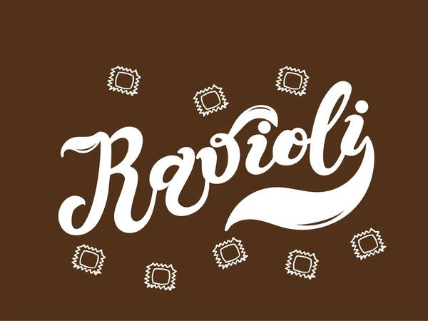 Ravioli Der Name Der Nudelsorte Auf Italienisch Handgezeichnete Schrift Vektorillustration — Stockvektor