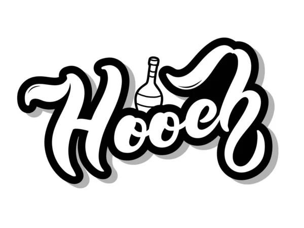 Hooch Tipo Bebida Alcohólica Letras Dibujadas Mano Ilustración Vectorial Mejor — Vector de stock