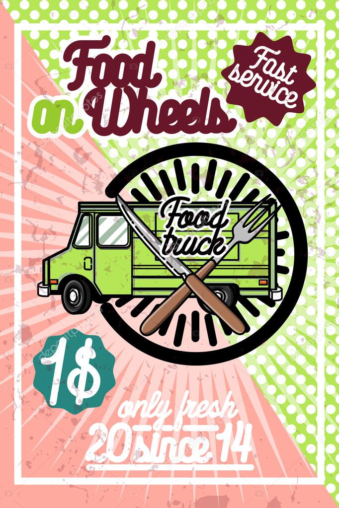 Color vintage Food truck poster. Vector illustration, EPS 10