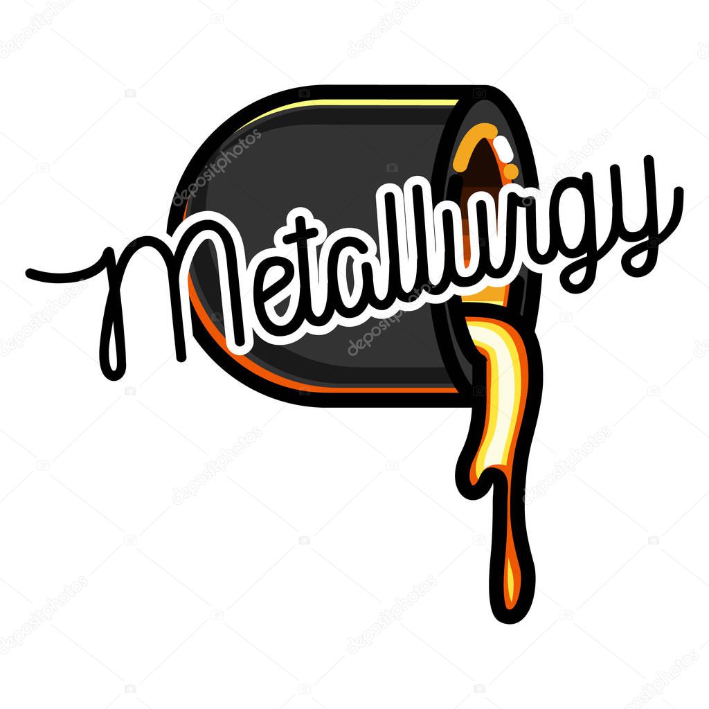 Metallurgical industry concept vector emblem. Melting iron. Metal casting process. Steel and alloys production and manufacturing. Vector illustration