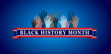 Siyahların Tarihi Ayı. Afrikalı Amerikan Tarihi. Yıllık kutlama. Şubat 'ta