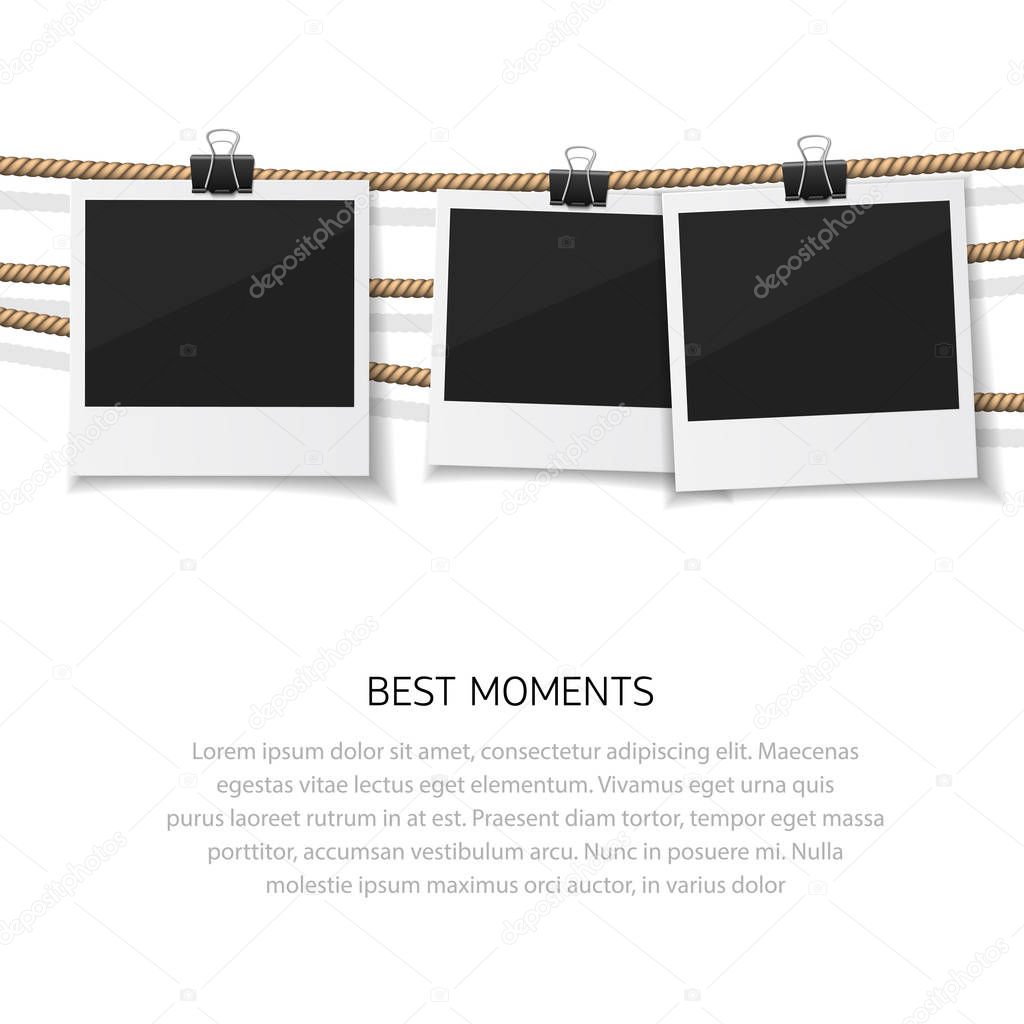 Enjoy every moment. Set of vector  photo hanged on rope. Realistic retro style instant fotos with thread