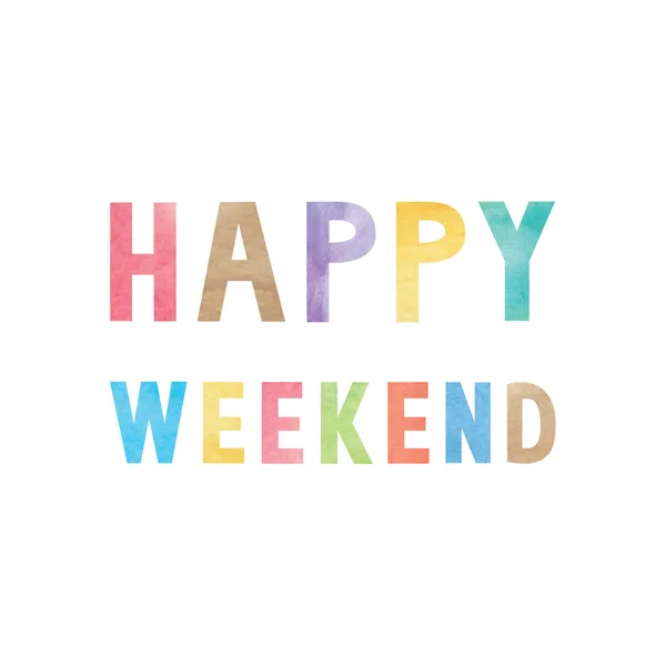 Boldog hétvége szöveget színes akvarell — Stock Vector