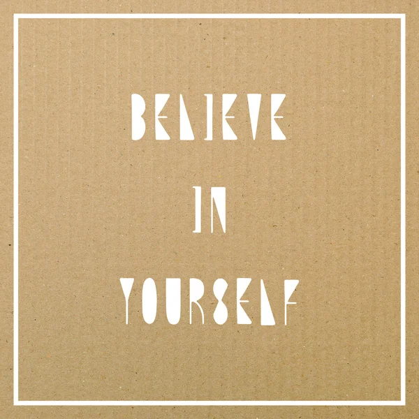 Believe in yourself on brown paper. — Stock fotografie