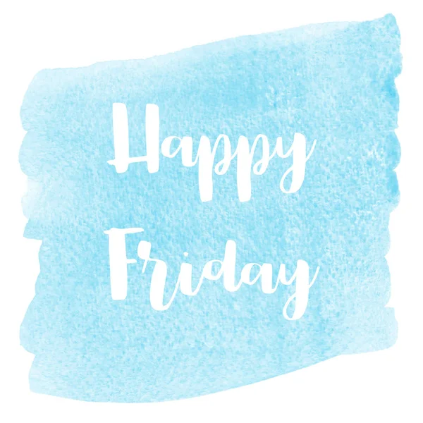 Happy Friday Text auf blauem Aquarell Hintergrund — Stockfoto