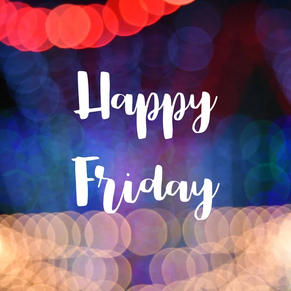 Happy Friday on colorful bokeh background — Stock Photo, Image