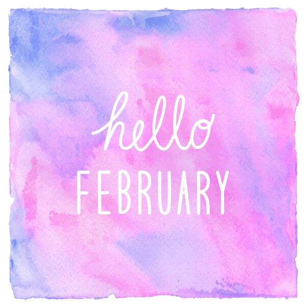 Hello February text on pink blue and violet watercolor backgroun