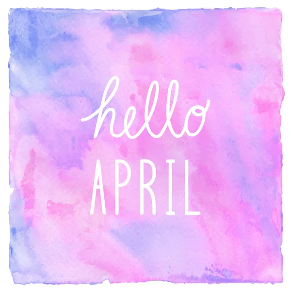 Hallo April tekst op roze blauw en violet aquarel achtergrond — Stockfoto