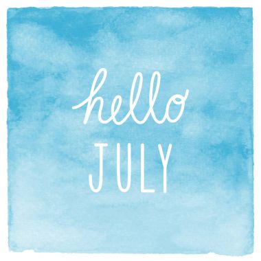 Temmuz metin suluboya arka plan mavi Merhaba