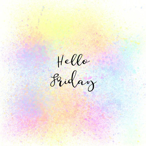 Hello Friday on colorful spray paint background