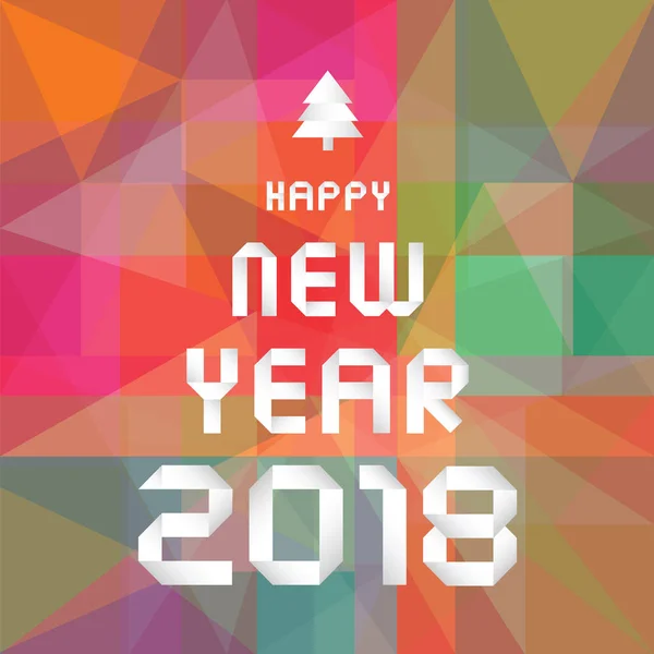 Feliz año nuevo 2018 sobre fondo geométrico colorido — Vector de stock
