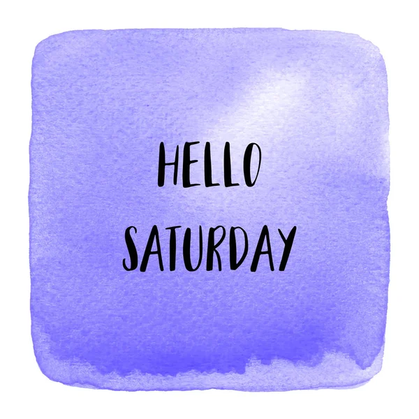 Olá texto de sábado no fundo aquarela violeta — Fotografia de Stock