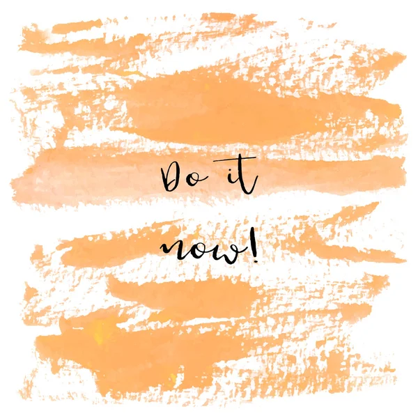 Inspirational quote on orange watercolor background