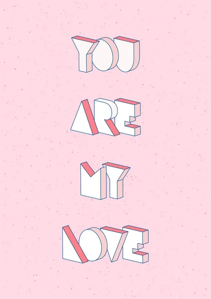 You are my love text with 3d isometric effect — 스톡 벡터
