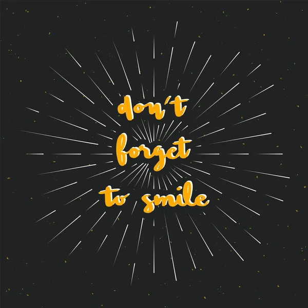 Don t forget to smile hand lettering with sunburst lines — Stock vektor
