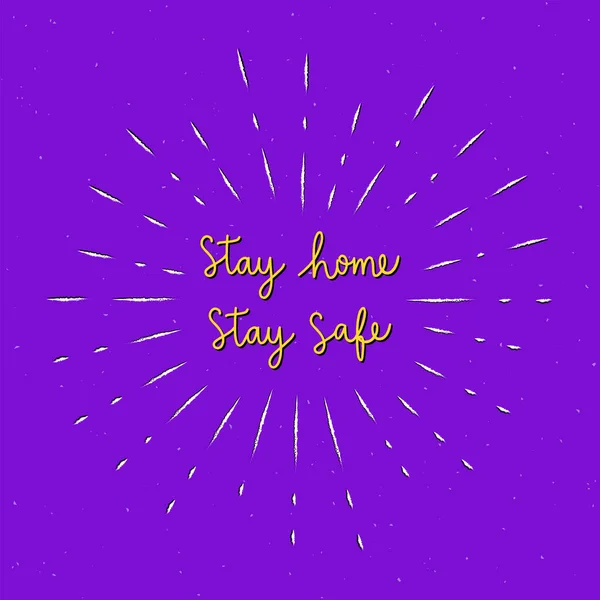 Stay Home Stay Safe Hand Lettering Sunburst Lines — Stock Vector
