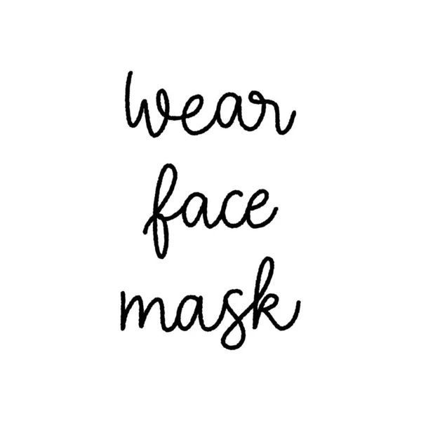 Wear Face Mask Hand Lettering White Background — Stock Vector