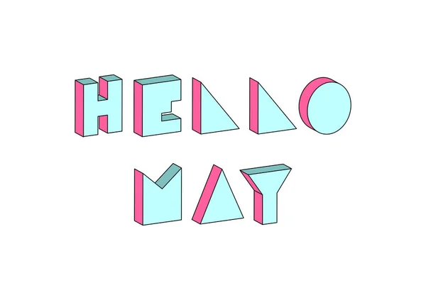 Hello May Texte Avec Effet Isométrique Sur Fond Blanc — Image vectorielle