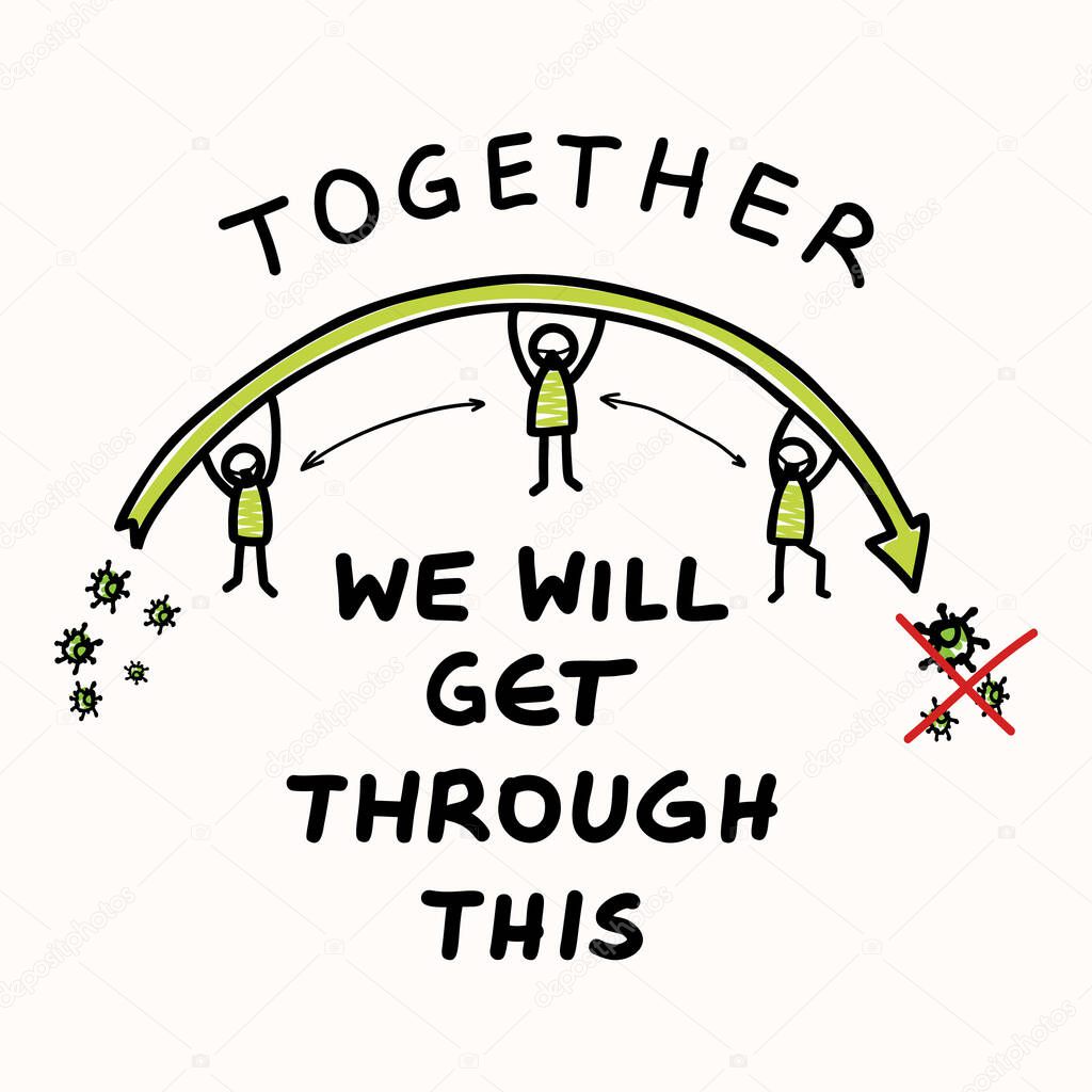 In this together. Corona virus covid 19 stickman infographic. Community world wide help social media clipart. Viral pandemic support message. Outreach we will get through this poster square banner.