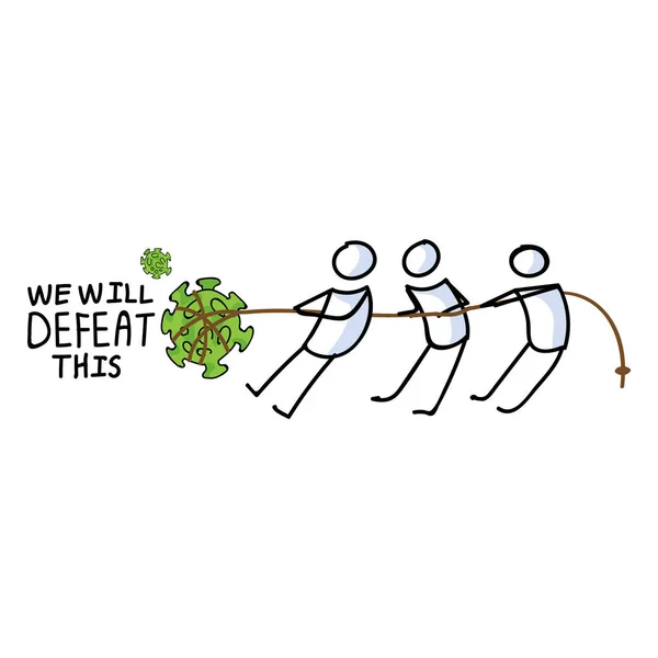 Corona virus we will defeat this stick figure tug of war poster. Covid 19 infographic struggle for fighting off sars cov 2 graphic. Educational graphic picture of virus. Friendly icon for children. — Stock Vector