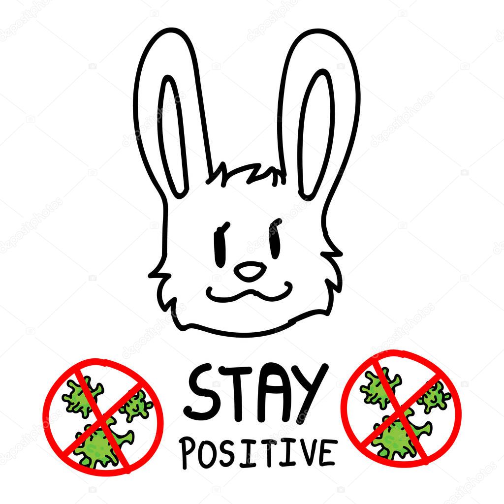 Stay positive. Corona virus covid 19 infographic with cute bunny. Community world wide help social media clipart. Viral pandemic support for kids. Outreach poster monochrome lineart vector.