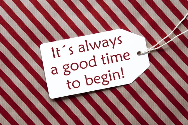 Label On Red Wrapping Paper, Quote Always Time Begin — Stock Photo, Image