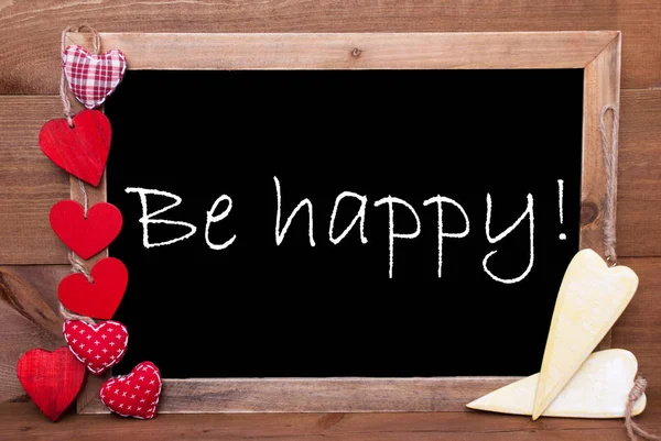 Chalkbord, Red and Yellow Hearts, Text Be Happy — стоковое фото