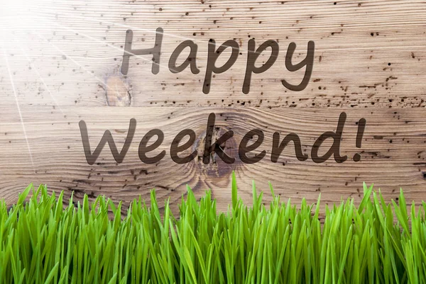Happy víkend světlé slunné dřevěné pozadí, Gras, Text — Stock fotografie