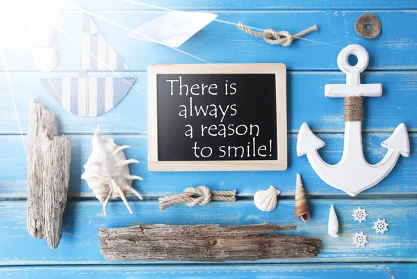 Sunny Nautic Chalkboard And Quote Always Reason Smile — Stock Photo, Image