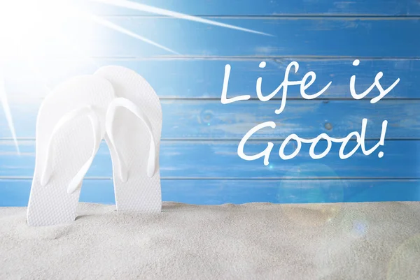 Sunny Summer Background, Quote Life Is Good — Stock Photo, Image