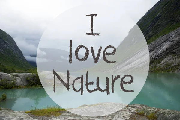 Lake With Mountains, Noruega, Texto Eu amo a natureza — Fotografia de Stock