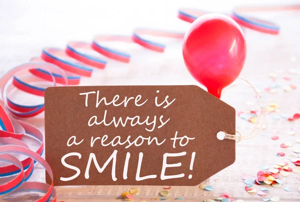 Party Label With Streamer, Balloon, Quote Always Reason To Smile — Stock Photo, Image
