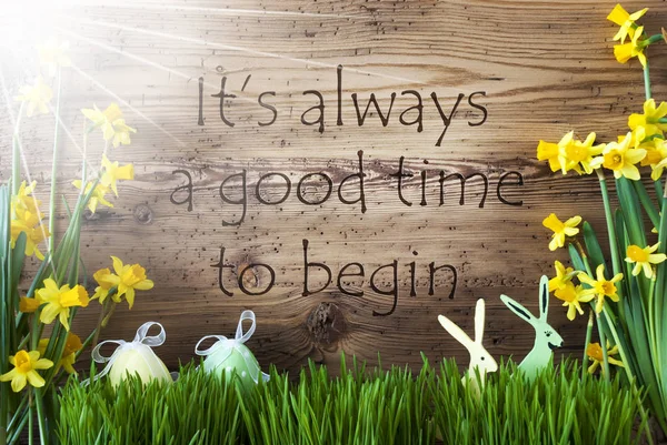 Sunny Easter Decoration, Gras, Quote Always Good Time Begin — Stock Photo, Image