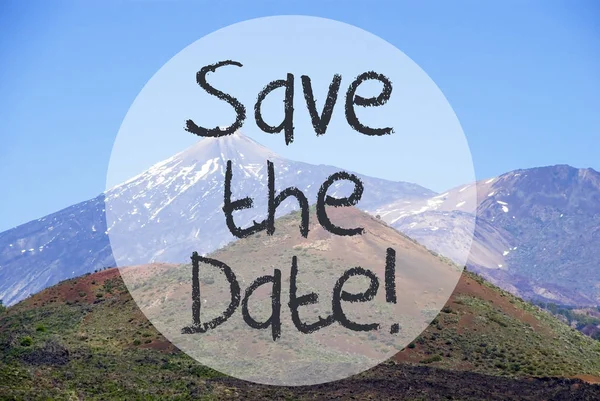 Vulcano Mountain, Text Save The Date — Stock Photo, Image