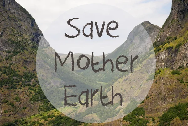 Valley And Mountain, Norway, Text Save Mother Earth — Stock Photo, Image