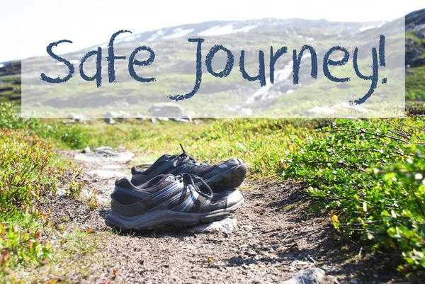 Shoes On Trekking Path, Text Safe Journey — Stock Photo, Image