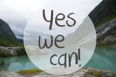Göl Dağları, Norveç, metin Evet yapabiliriz