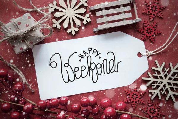 Red Christmas Decoration, Label With Happy Weekend