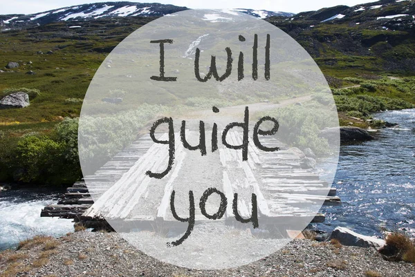 Bridge in Norway Mountains, Text I Will Guide You — стоковое фото