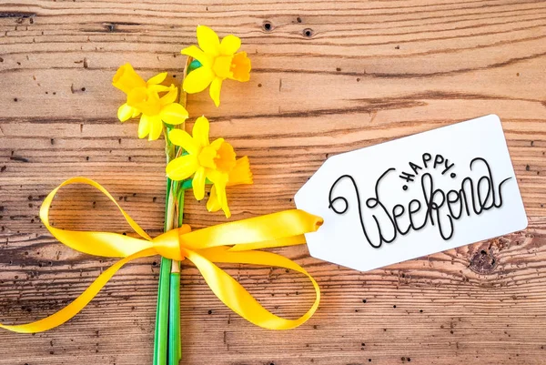 Narcisse jaune Fleur, Étiquette, Calligraphie Happy Weekend — Photo