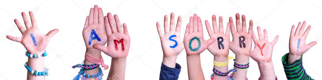 Children Hands Building Word I Am Sorry, Isolated Background