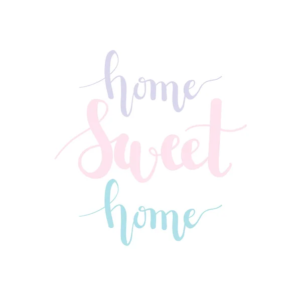 Home Sweet Home Pastell Schriftzug — Stockvektor