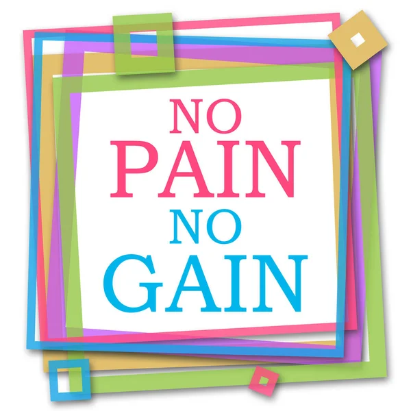 No Pain No Gain Colorful Frame