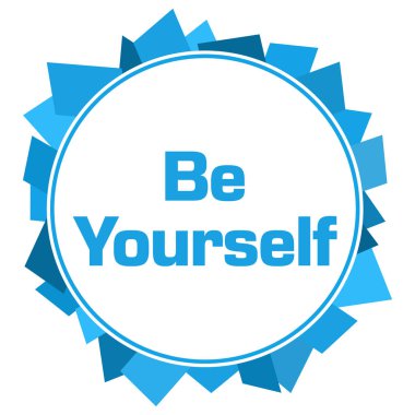 Be Yourself mavi rastgele şekiller daire 